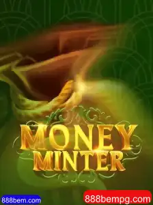 Descubra o Fascinante Mundo de MoneyMinter no 888bem.com